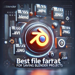 Best File Format for Saving Blender Projects